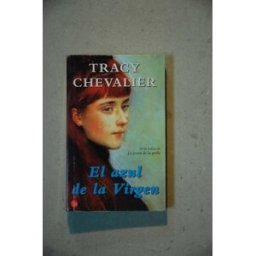 el azul de la virgen/the virgin blue chevalier, tracy punto de lectura