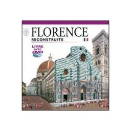 firenze ricostruita. con dvd. ediz. francese archeolibri
