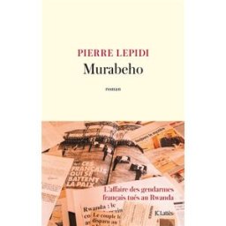 Murabeho : l'affaire des gendarmes français tués au Rwanda Pierre Lepidi Lattès