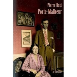 Porte-malheur. Bertrand Tavernier se souvient de Pierre Bost pierre bost Dilettante
