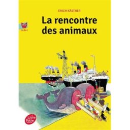 La rencontre des animaux Erich Kästner Le Livre de poche jeunesse