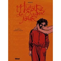 L'histoire de chaque jour. Vol. 2. Pierre est parfois triste Makyo Glénat