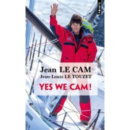 Yes we Cam! : conversations avec Jean Le Cam Jean Le Cam, Jean-Louis Le Touzet Points