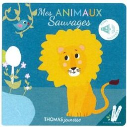 Mes animaux sauvages Elena Brusi Thomas jeunesse