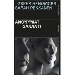 Anonymat garanti Greer Hendricks, Sarah Pekkanen Presses de la Cité