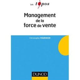 Management de la force de vente Christophe Fournier Dunod