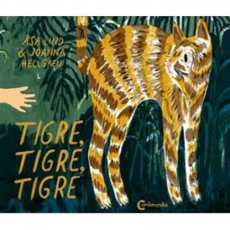 Tigre, tigre, tigre Asa Lind, Joanna Hellgren Cambourakis