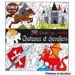 Châteaux et chevaliers : coloriages codés Marie, Sophie Piccolia