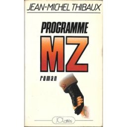 programme mz thibaux jean michel lattes jean-claude