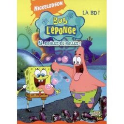 Bob l'éponge : la BD !. Vol. 8. Drôles de bulles ! Nickelodeon productions Jungle, TF1 livres