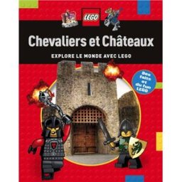 Chevaliers et châteaux : explore le monde avec Lego Penelope Arlon, Tory Gordon-Harris Qilinn