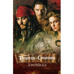 Pirates des Caraïbes : l'intégrale Walt Disney company Hachette Jeunesse