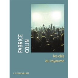 Les clés du royaume Fabrice Colin Buchet Chastel