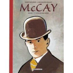 McCay. Vol. 1. La balançoire hantée Thierry Smolderen, Jean-Philippe Bramanti Delcourt