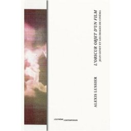 L'obscur objet d'un film : Jean Genet et les images de cinéma Alexis Lussier Extrême contemporain