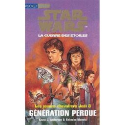 Star Wars, les jeunes chevaliers Jedi. Vol. 3. Génération perdue Kevin J. Anderson, Rebecca Moesta Pocket jeunesse