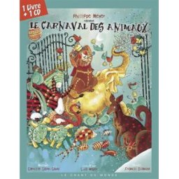 Le carnaval des animaux Léa Weber, Francis Blanche Chant du monde