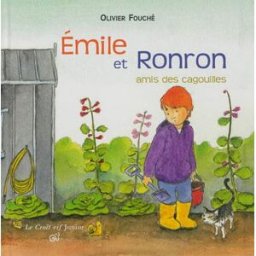 Emile et Ronron, amis des cagouilles Olivier Fouché Croît vif