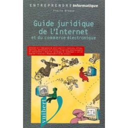 Guide juridique de l'Internet et du commerce électronique Pierre Breesé Vuibert