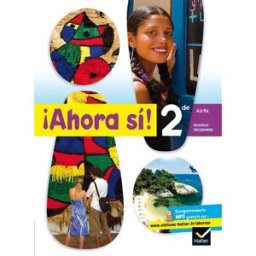 Ahora si 2de, A2/B1 : nouveaux programmes drabble, arlène Hatier