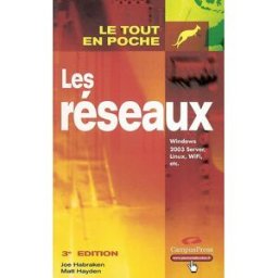 Les réseaux : Windows 2003 Server, Linux, Wi-Fi, etc. Joe Habraken, Matt Hayden CampusPress