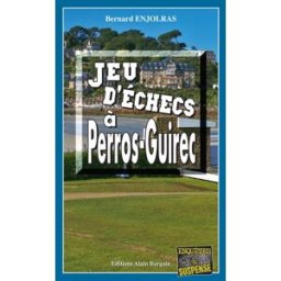 Jeu d'échecs à Perros-Guirec Bernard Enjolras Editions Alain Bargain