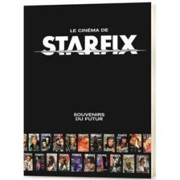 Le cinéma de Starfix : souvenirs du futur collectif Hors collection
