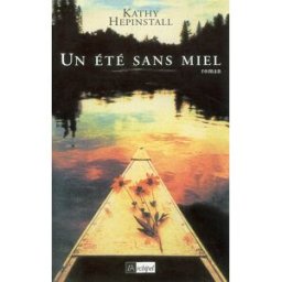 Un été sans miel Kathy Hepinstall Archipel
