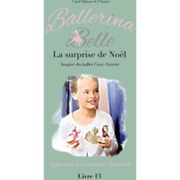 La surprise de Noël talmon de l'armée, carol Ballerina Belle