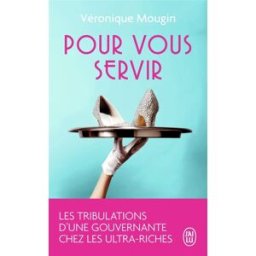 Pour vous servir Véronique Mougin J'ai lu