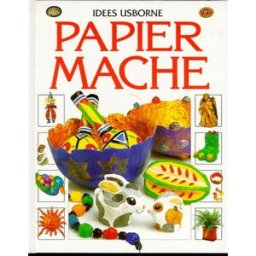 Papier maché Ray Gibson, Prue Greener Usborne