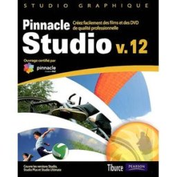 Pinnacle Studio v. 12 : créez facilement des films et des DVD de qualité professionnelle Tiburce Pearson