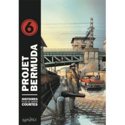 Projet Bermuda : histoires plus ou moins courtes. Vol. 6 collectif Expé Editions
