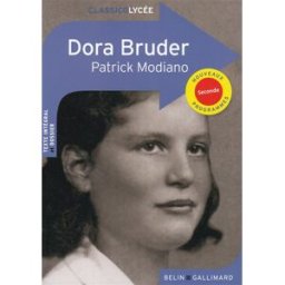 Dora Bruder : nouveaux programmes Patrick Modiano Belin éducation, Gallimard