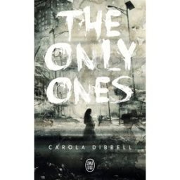 The only ones Carola Dibbell J'ai lu