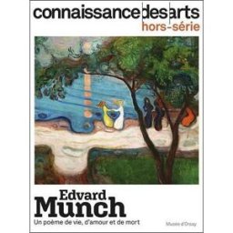 Edvard Munch : un poème de vie, d'amour et de mort : musée d'Orsay xxx Connaissance des arts