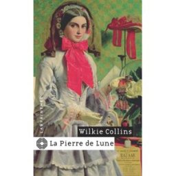 La pierre de lune Wilkie Collins Ed. du Masque