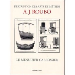 le menuisier carrossier roubo, a-j bibliothèque de l'image