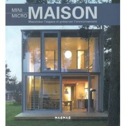 Mini micro maison : maximiser l'espace et préserver l'environnement Cristina Del Valle Maomao