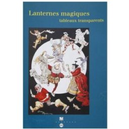 Lanternes magiques, tableaux transparents le men, ségolène RMN-Grand Palais