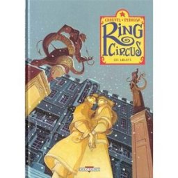 Ring circus. Vol. 3. Les amants David Chauvel, Cyril Pedrosa Delcourt