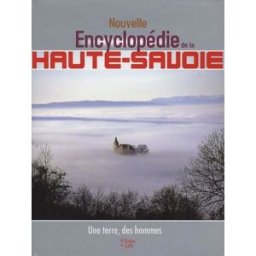 La Haute-Savoie : l'encyclopédie paul guichonnet, collectif Fontaine de Siloé
