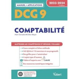 DCG 9, comptabilité : manuel + applications : 2023-2024 Alain Donadio, Gilles Meyer Vuibert