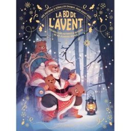 La BD de l'Avent : une histoire à déballer chaque jour avant Noël : les meilleurs autrices & auteurs garin alix Le Lombard