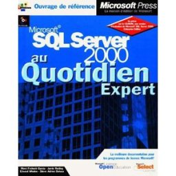 SQL Server 2000 : expert marci f. garcia, jamie reding, edward wahlen, steve adrien deluca Microsoft Press