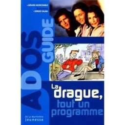 La drague, tout un programme Gérard Moncomble De La Martinière Jeunesse