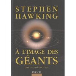 A l'image des géants Stephen Hawking, Marc Lachièze-Rey Dunod