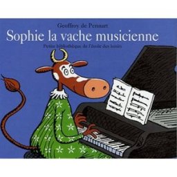 Sophie, la vache musicienne Geoffroy de Pennart Ecole des loisirs