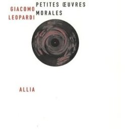 Petites oeuvres morales Giacomo Leopardi Allia