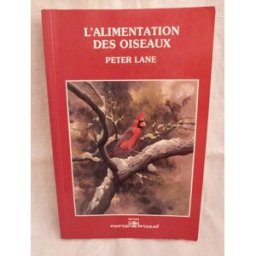 L'alimentation des oiseaux Peter Lane Editions Broquet